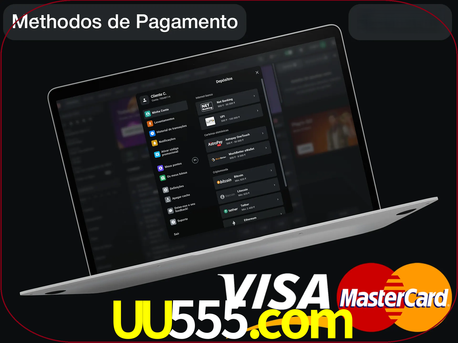 Use seu método de depósito preferido.